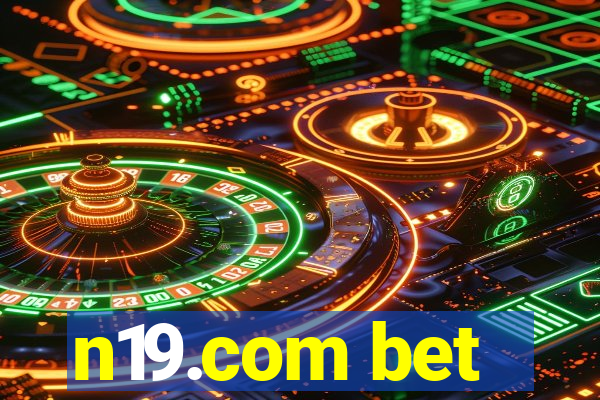 n19.com bet